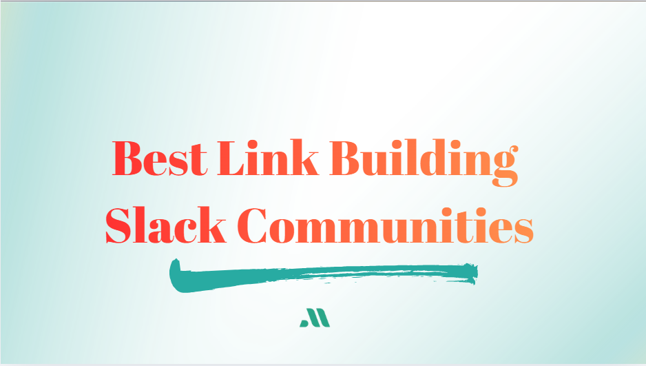 Best Link Building Slack Communities