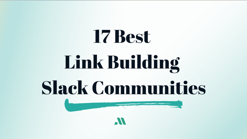 17 Best Link Building Slack Communities