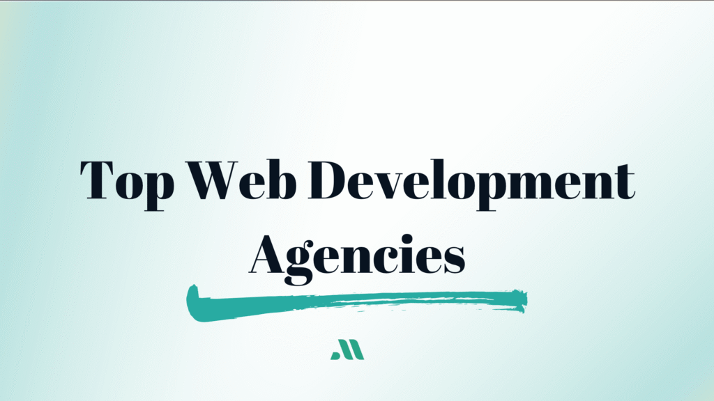 Top Web Development Agencies