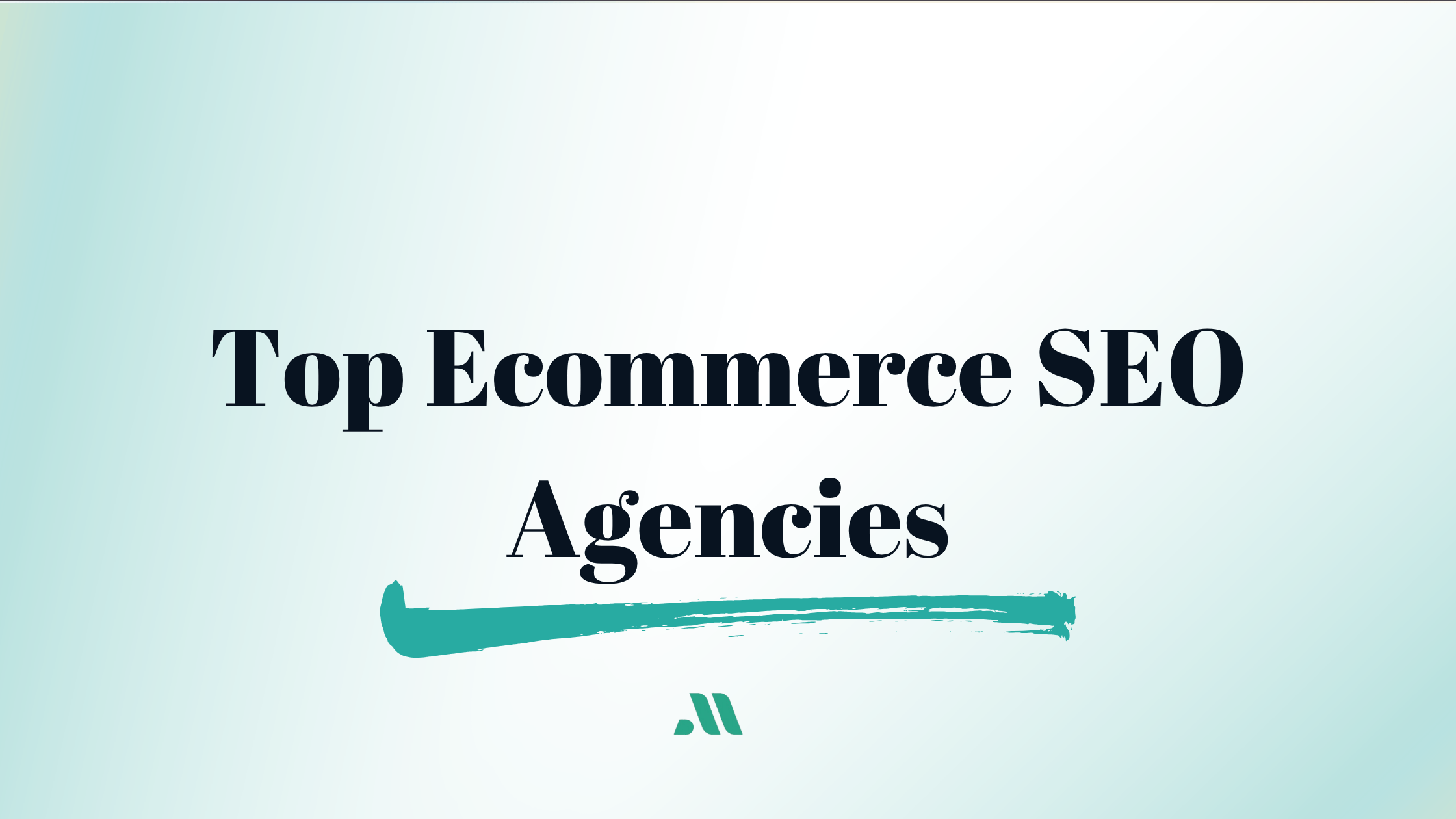 Top Ecommerce SEO Agencies